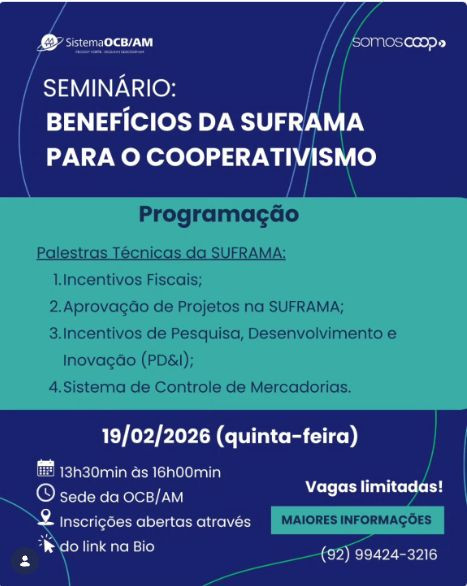  Sistema OCB/AM e SUFRAMA realizam seminário técnico para destravar incentivos fiscais e projetos do cooperativismo